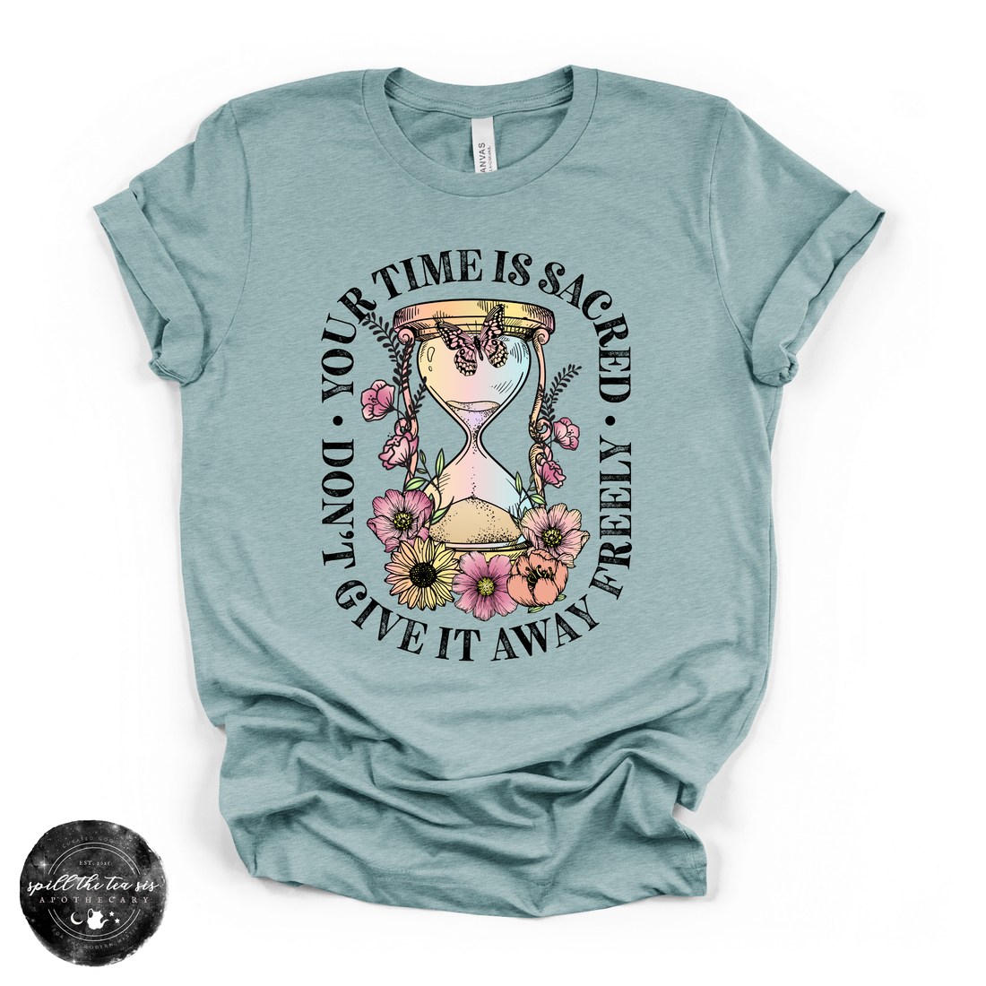 Time Is Sacred Don’t Give It Away Freely Tee | Inspirational Graphic T-Shirt